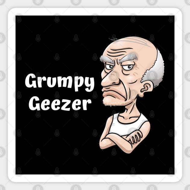 Grumpy geezer Magnet by Comic Dzyns